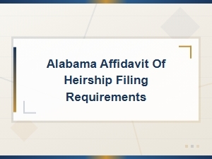 How to File an Alabama Affidavit of Heirship